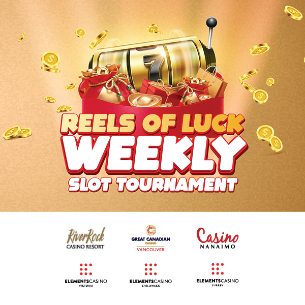Reels of Luck Weekly Slot Tournament - Great Canadian Entertainment