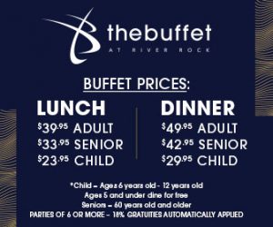 The Buffet Prices | River Rock Casino Resort